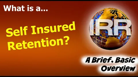 What does self insured retention mean