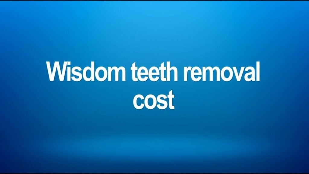 Wisdom teeth removal price without insurance